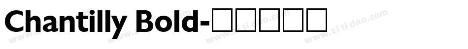 Chantilly Bold字体转换
